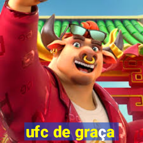 ufc de graça