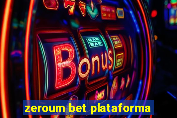 zeroum bet plataforma