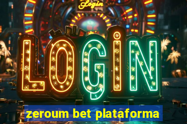 zeroum bet plataforma