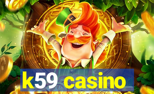 k59 casino