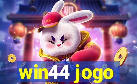 win44 jogo