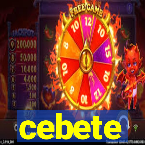 cebete