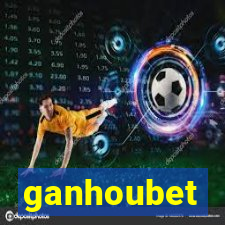 ganhoubet