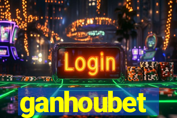 ganhoubet