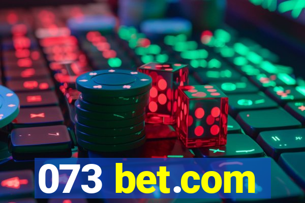 073 bet.com