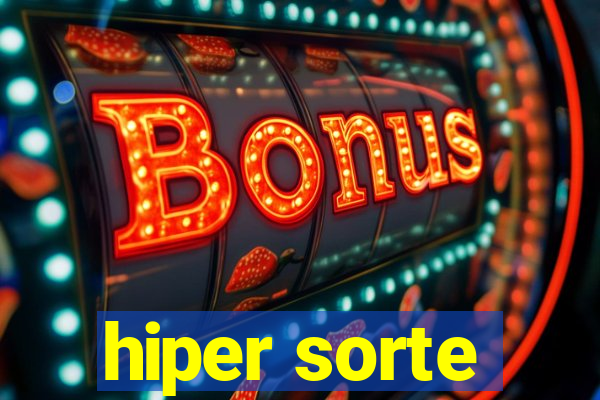 hiper sorte