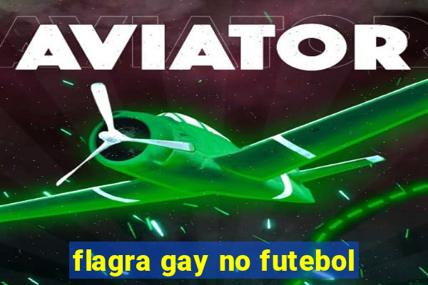 flagra gay no futebol