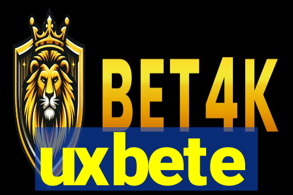 uxbete