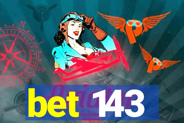 bet 143