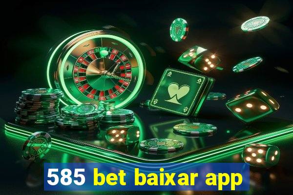 585 bet baixar app