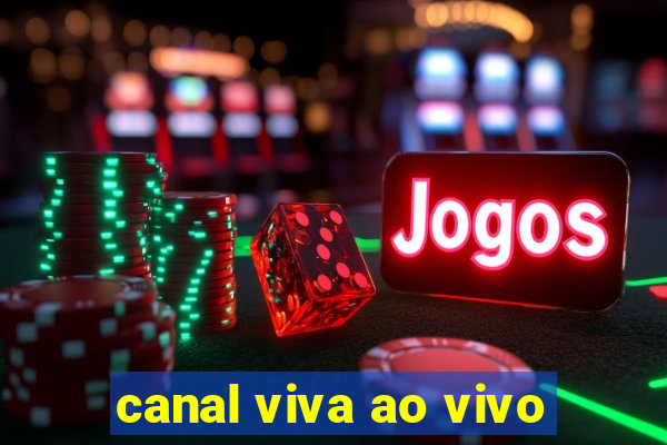 canal viva ao vivo