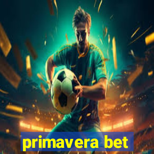 primavera bet