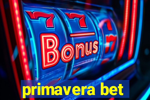 primavera bet