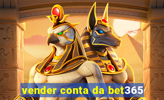 vender conta da bet365