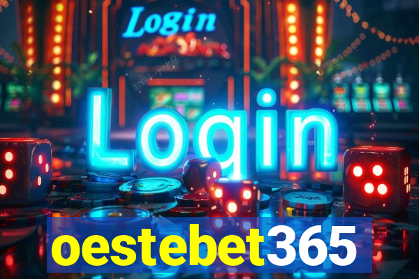 oestebet365