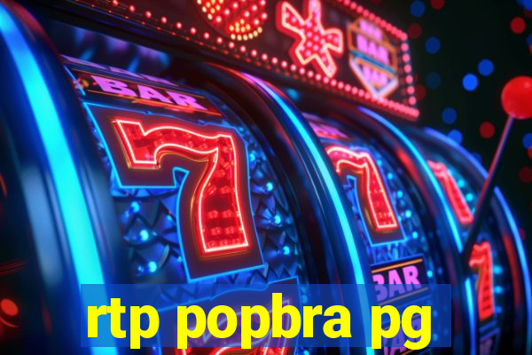 rtp popbra pg