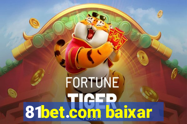 81bet.com baixar