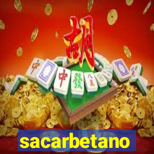 sacarbetano