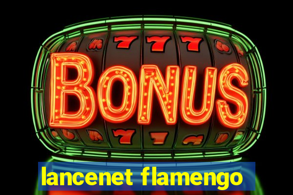 lancenet flamengo