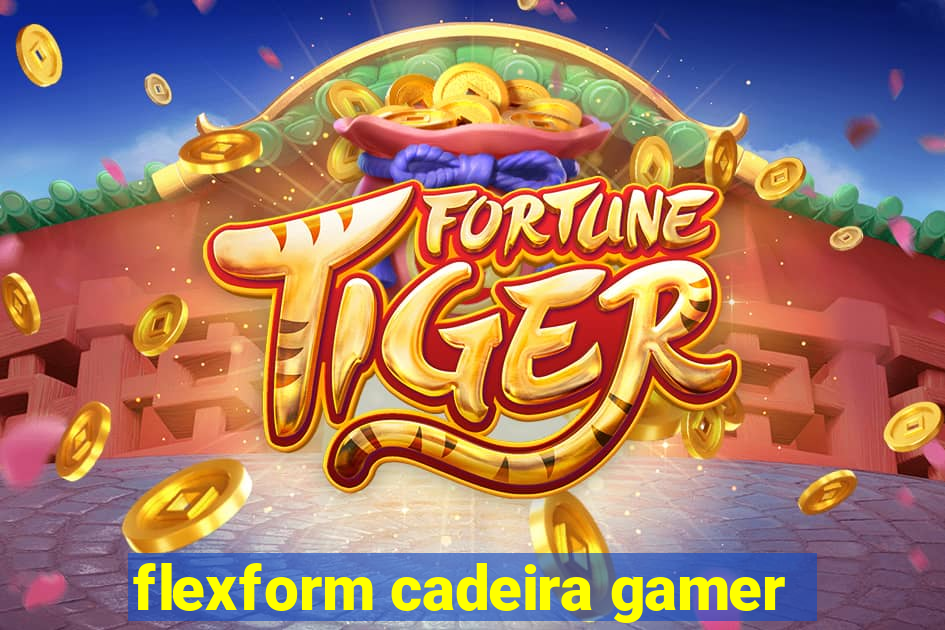 flexform cadeira gamer