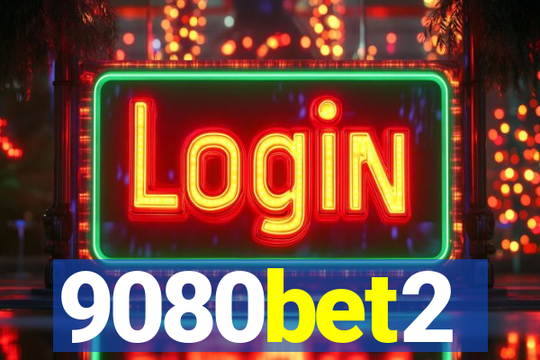 9080bet2