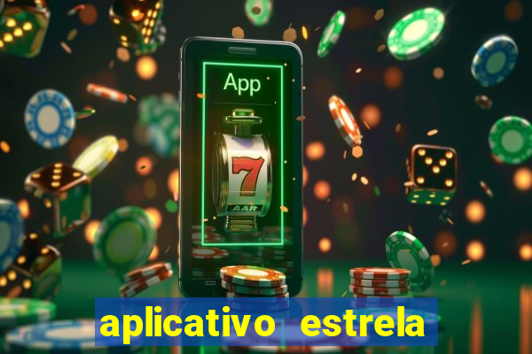 aplicativo estrela bet apk