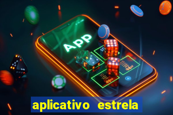 aplicativo estrela bet apk