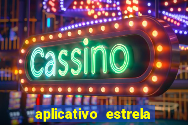 aplicativo estrela bet apk