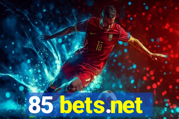 85 bets.net