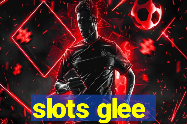 slots glee