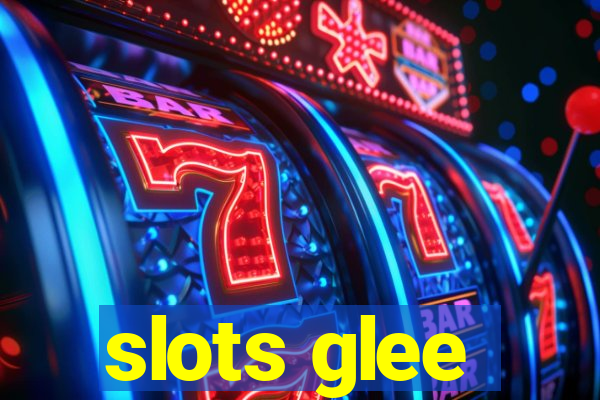 slots glee