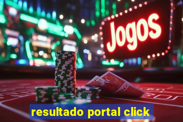 resultado portal click