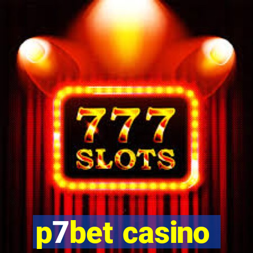 p7bet casino