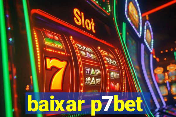 baixar p7bet