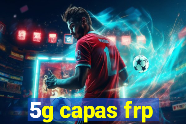 5g capas frp