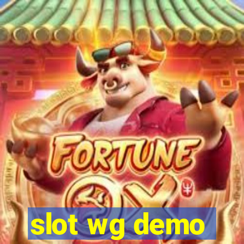 slot wg demo