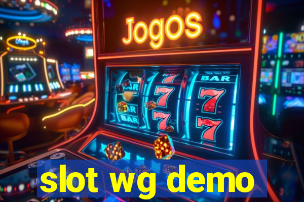 slot wg demo