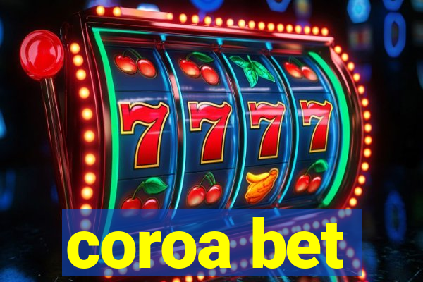 coroa bet