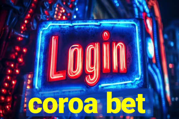 coroa bet