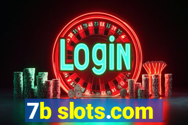 7b slots.com