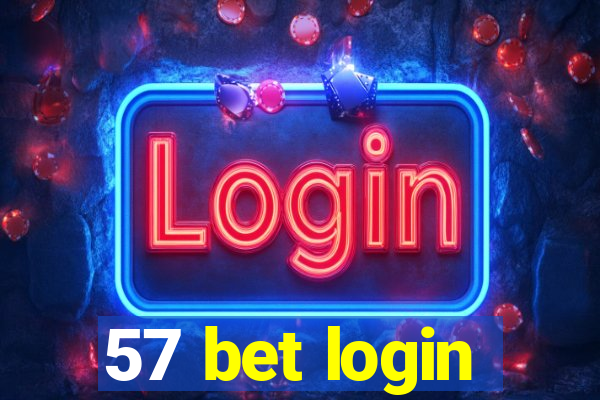 57 bet login