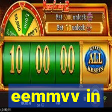 eemmvv in