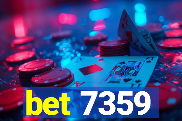 bet 7359