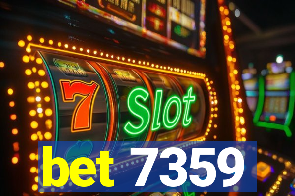 bet 7359