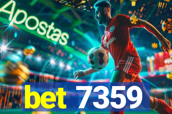 bet 7359