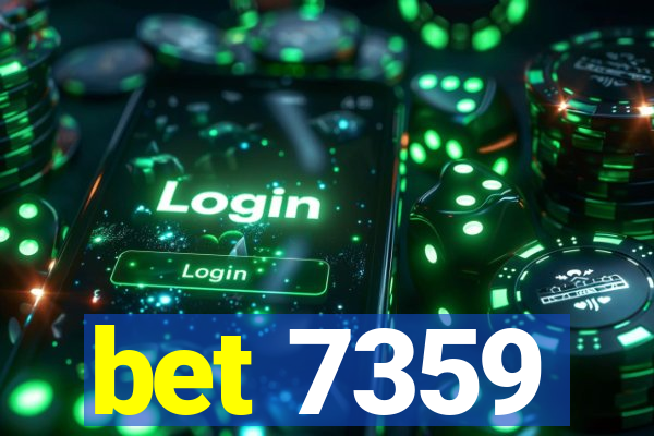 bet 7359