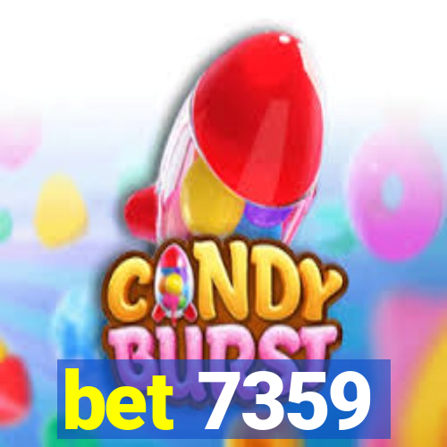 bet 7359