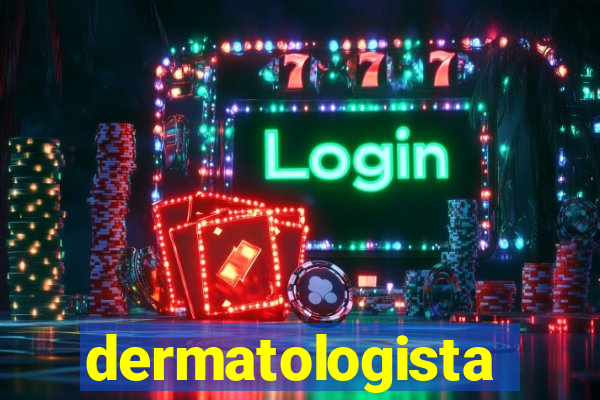 dermatologista quanto ganha