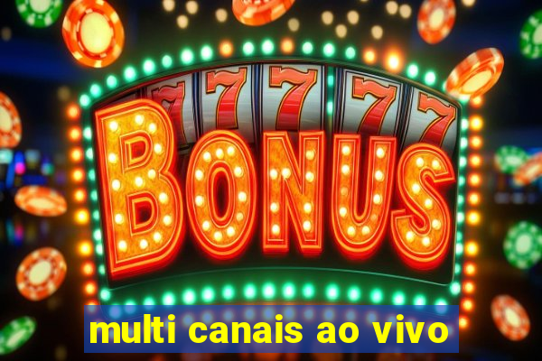 multi canais ao vivo