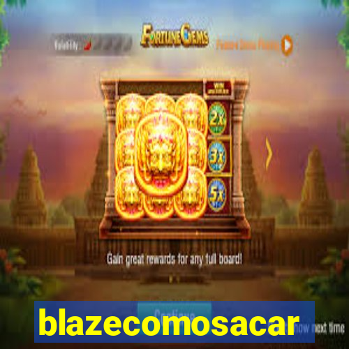 blazecomosacar